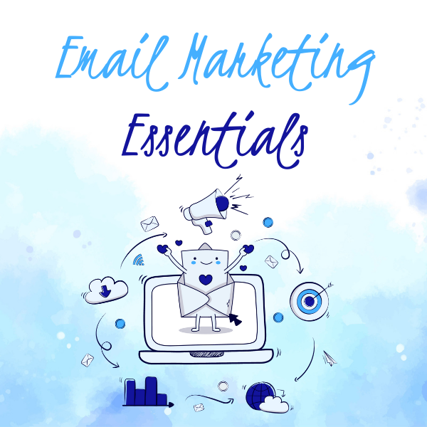 Email Marketing Essentials